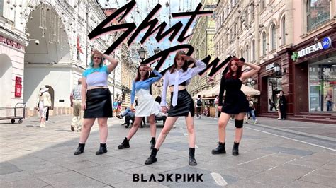 KPOP IN PUBLIC BLACKPINK 블랙핑크 SHUT DOWN Dance cover by MOONYES