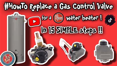 How To Replace A Gas Control Valve In 15 Simple Steps 2020 Rheem Water Heater Youtube