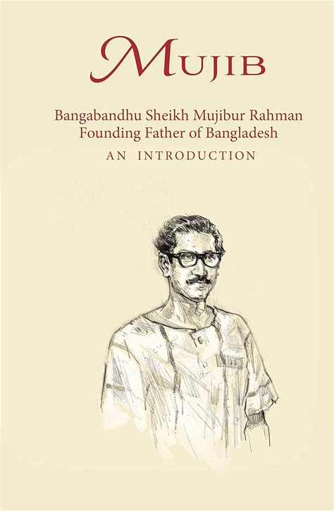 mujib bangabandhu sheikh mujibur rahman founding father  bangladesh