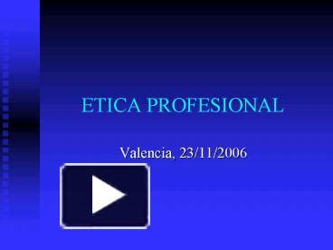 Ppt Etica Profesional Powerpoint Presentation Free To View Id