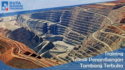 teknik penambangan tambang terbuka