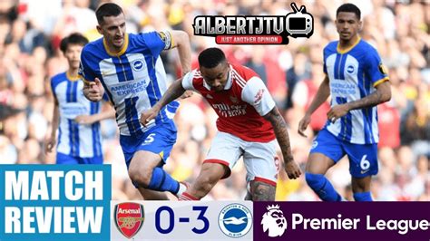 🔴 Arsenal 0 3 Brighton 🔵 Arsenal Run Out Of Steam 💨 Match Review 📝