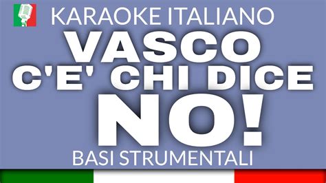 Vasco Rossi C E Chi Dice No Karaoke Strumentale Base Karaoke