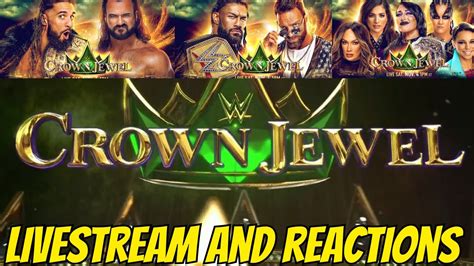 Wwe Crown Jewel Livestream And Reactions Youtube