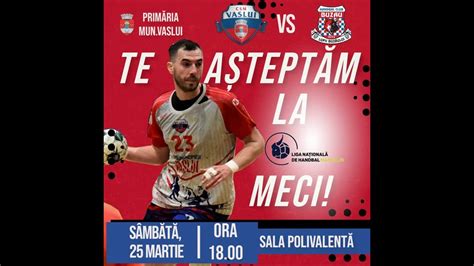 Live Handbal Liga Zimbrilor Csm Vaslui Hc Buzau Etapa