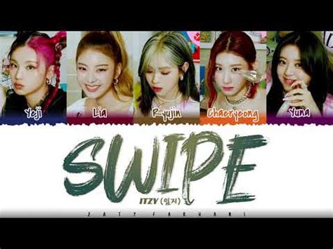 ITZY SWIPE Lyrics Color Coded Han Rom Eng YouTube Music