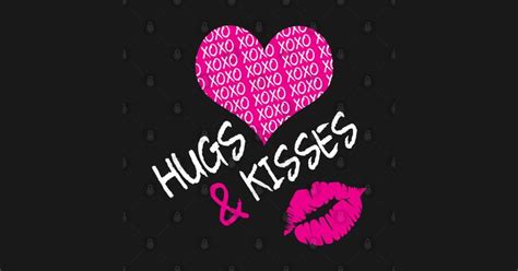 Hugs And Kisses Xoxo Mwah Valentines Day Ts For Him Or Her By