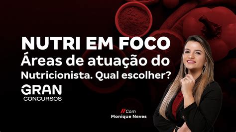 Nutri em foco Áreas de atuação do Nutricionista Qual escolher