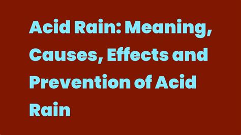 Acid Rain: Meaning, Causes, Effects and Prevention of Acid Rain - Write ...