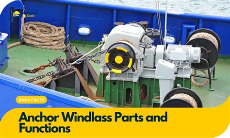 Anchor Windlass Parts And Functions A Detailed Guide