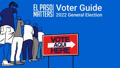 Your El Paso Voter Guide For The November 8 2022 General Election