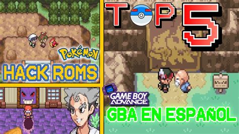 Top Hack Roms De Pokemon En Espa Ol Completos Para Gba En Youtube