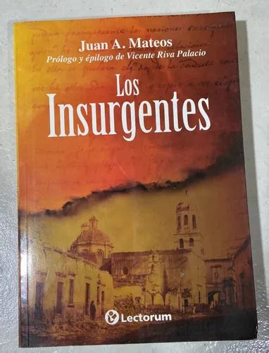 Libro Los Insurgentes Juan A Mateos Nuevo Meses Sin Inter S