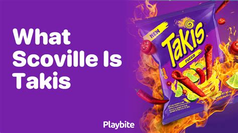 What Scoville Scale Rating Do Takis Fall Under Playbite