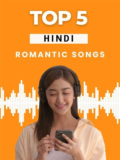 Top 5 Romantic Songs Hindi in 2022 - CSCPORTAL