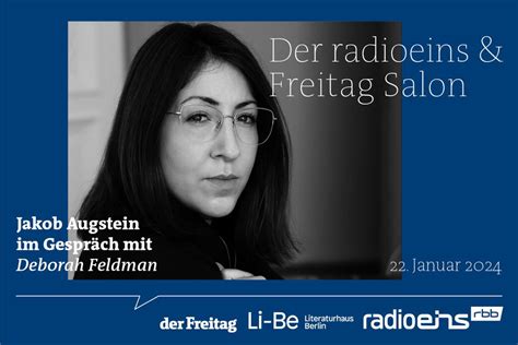 Freitag Salon Am Januar Jakob Augstein Trifft Deborah Feldman