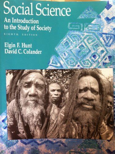 Social Science An Introduction To The Study Of Society By Hunt Elgin