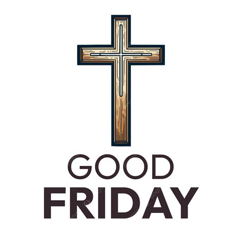 Simple Good Friday Cross Good Friday Cross Vector Png Transparent