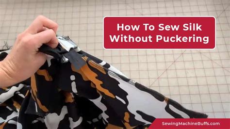 How To Sew Silk Without Puckering