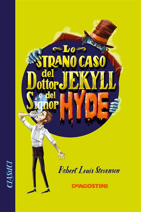 Lo strano caso del dottor Jekyll e del signor Hyde di Robert Louis