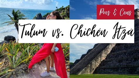 Tulum ruins vs Chichén Itzá where to go YouTube