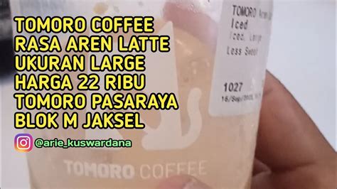 Tomoro Coffee Rasa Aren Latte Ukuran Large Harga 22 Ribu Di Tomoro