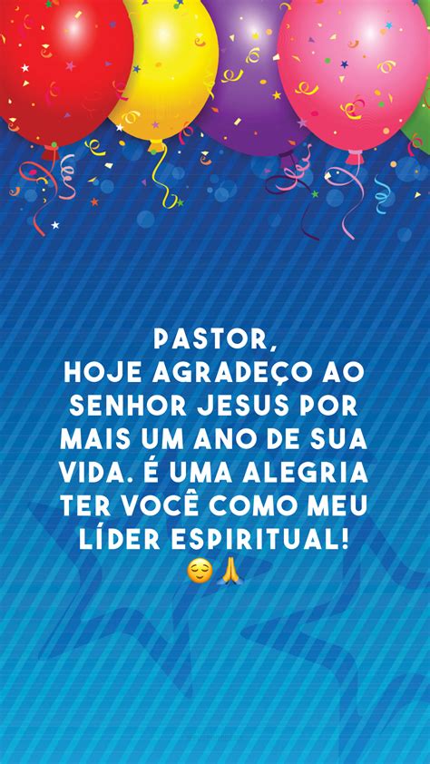 Frases De Anivers Rio Para Pastor Que Agradecem Por Sua Dedica O