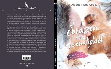 El Corazón De La Sexualidad La Revolución De Los Afectos Alberto Mena Godoy Libro De