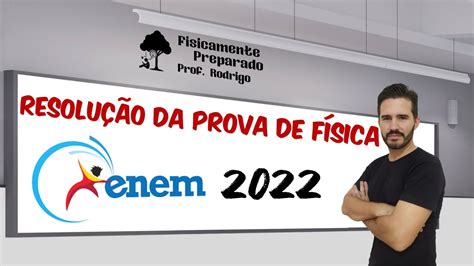 Resolu O Da Prova De F Sica Enem Youtube