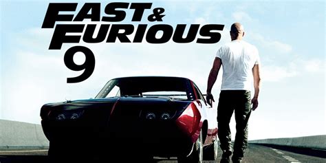 Fast And Furious 9 Release Date Cast Trailer And Story Details