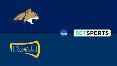 Montana State Vs Northern Arizona Prediction Odds Picks Best Bets