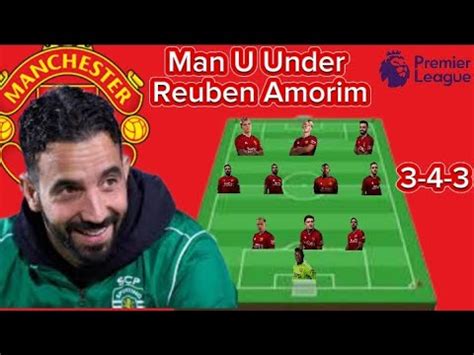 Manchester United Potential Line Up With Ruben Amorim Next Season Under