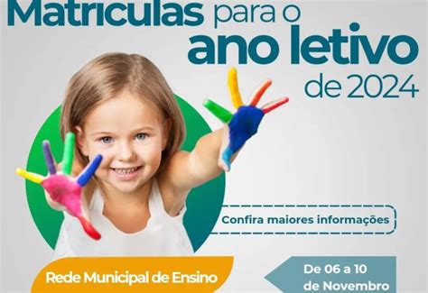 Notícia MatrÍculas Para O Ano Letivo De 2024 Prefeitura Municipal