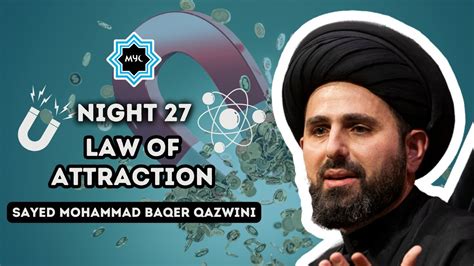 Night 27 Law Of Attraction Sayed Mohammad Baqer Qazwini Ramadan