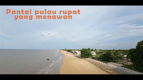 PANTAI RUPAT YANG MENAWAN RAJAWALI KRAKATOA YouTube