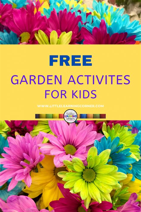 6 Free Garden Activities for Kids - Little Learning Corner