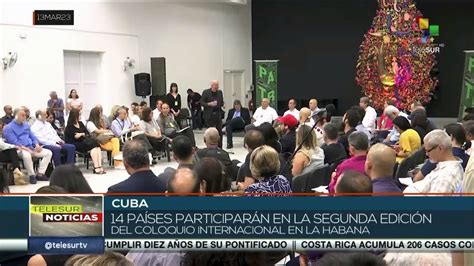 Cuba Sesiona La Segunda Edici N Del Coloquio Internacional Patria