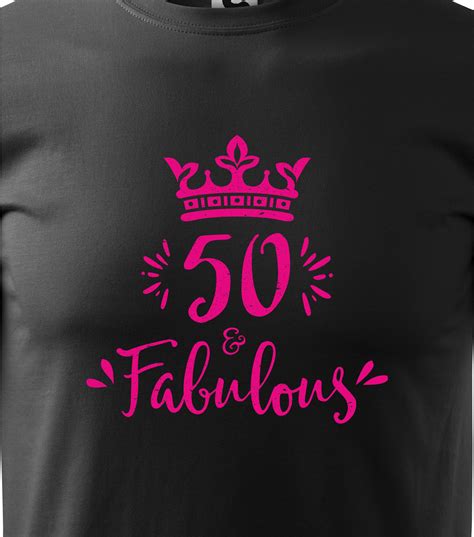 Tricou Personalizat 50 Ani Fabulous Crown
