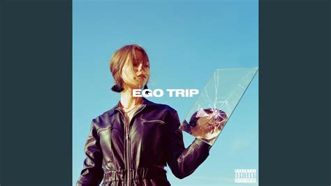 Ego Trip Youtube