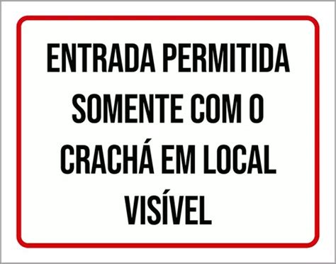 Placa Entrada Permitida Somente Crach Vis Vel X Parcelamento