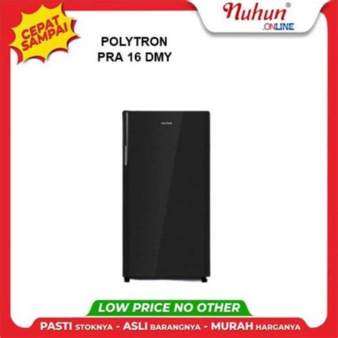 Polytron Pra 16 Dmy Kulkas 1 Pintu 160 Liter Lazada Indonesia