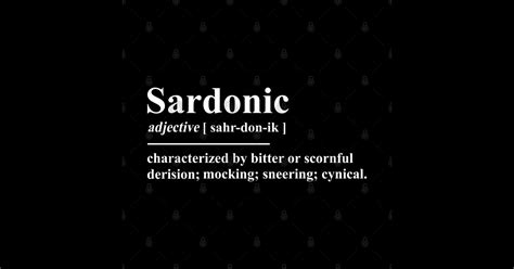 Sardonic Definition - Sardonic Definition - Sticker | TeePublic