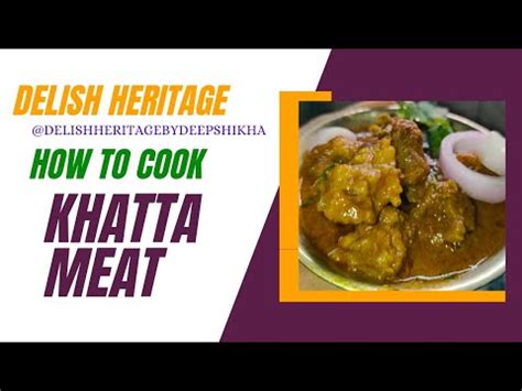 Special Mutton Recipe Khatta Meat Easy Mutton Curry