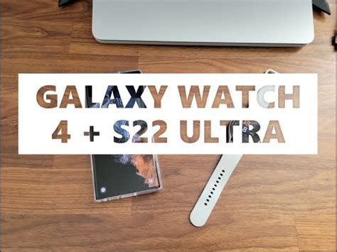 How To Pair Your Galaxy Watch To Your New Samsung S Ultra