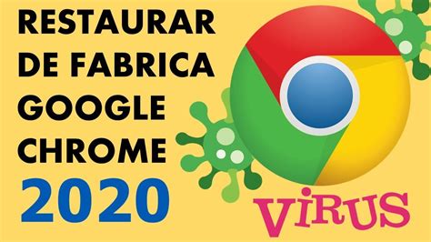 Como RESTAURAR Google Chrome De FABRICA 2020 YouTube