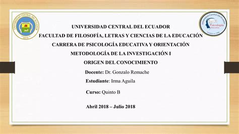 Uce Origen Del Conocimiento Ppt