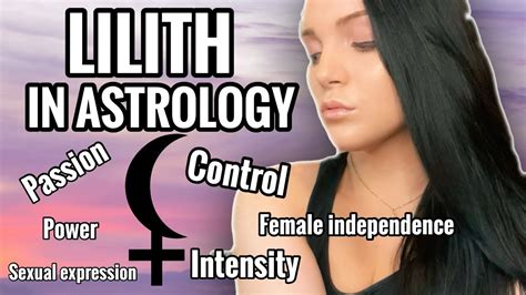 Lilith In Astrology Black Moon Lilith Meaning Youtube