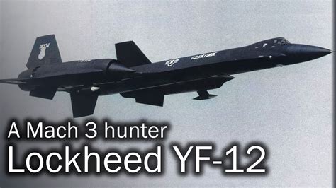 Lockheed YF-12 | Blackbird with missiles - YouTube