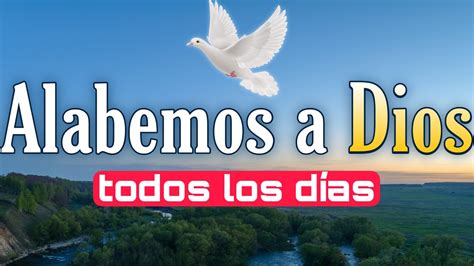 Martes De Noviembre Empezamos Un Nuevo D A En Alabanza A Dios