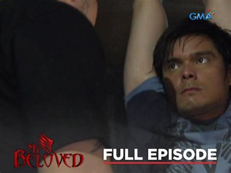 My Beloved Full Episode 46 Stream Together GMA Entertainment